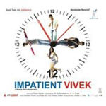 Impatient Vivek (2010) Mp3 Songs